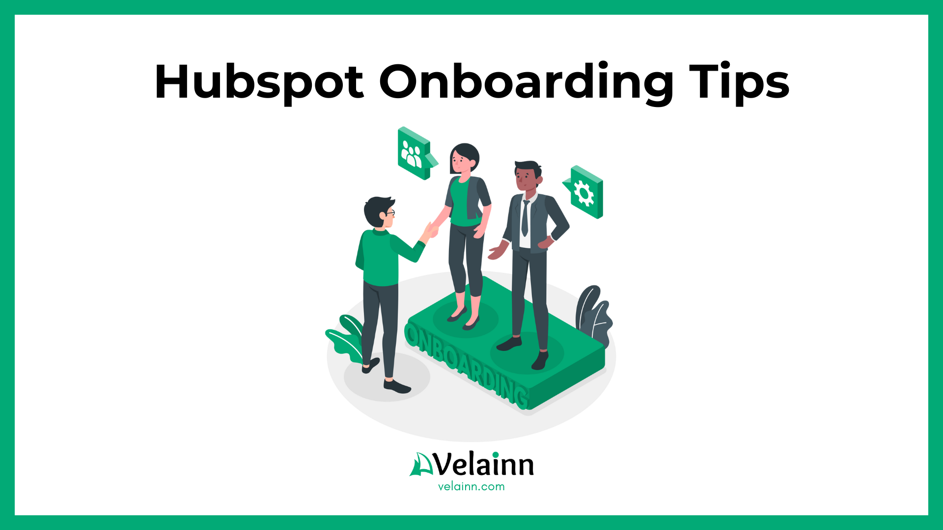 Top Hubspot Onboarding Tips for Success