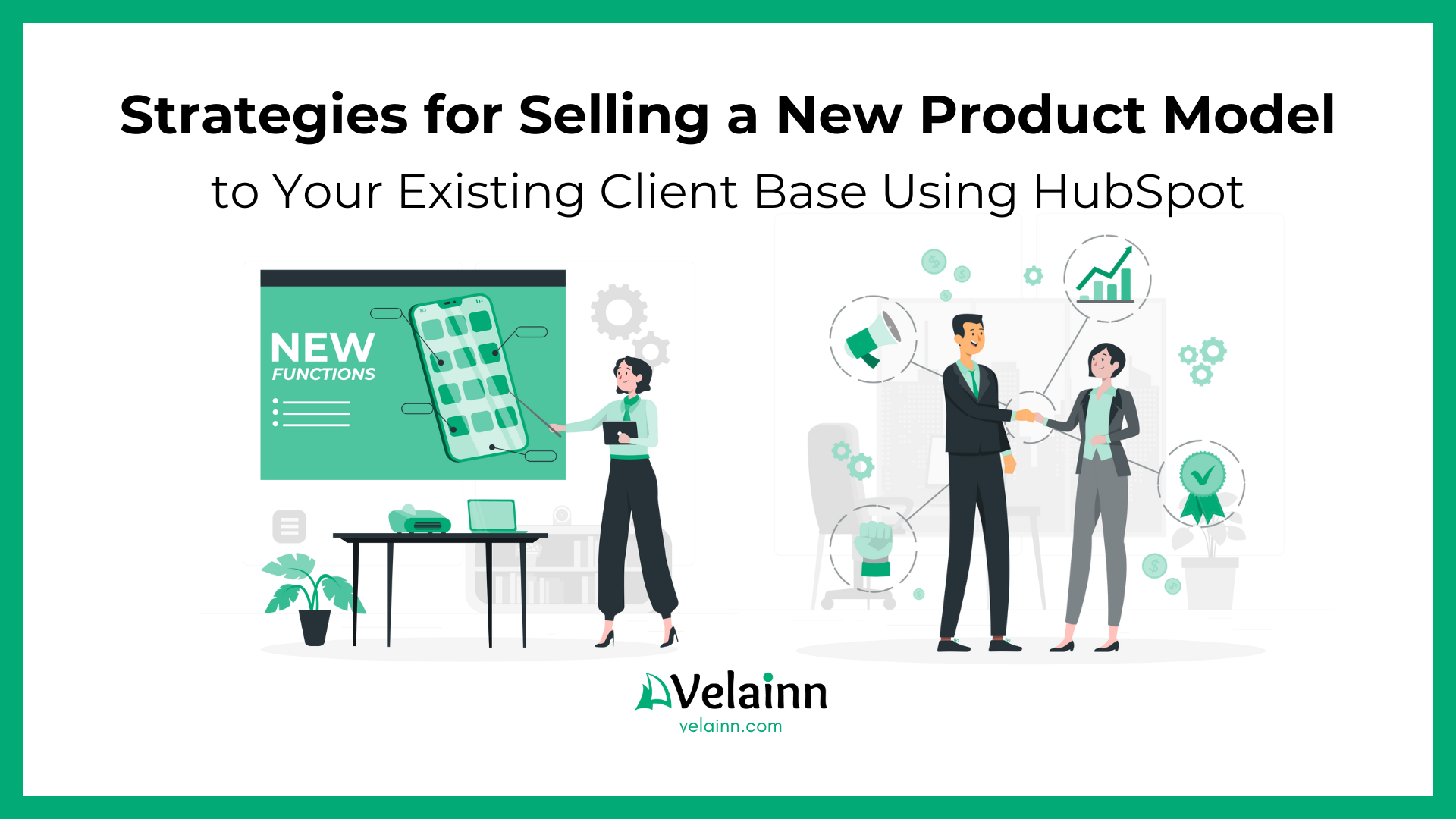 Strategies for Selling a New Product Model to Your Existing Client Base Using HubSpot