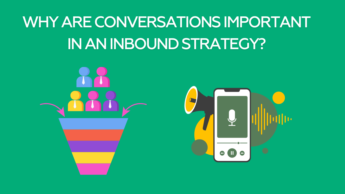 Why are conversations important in an inbound strategy?